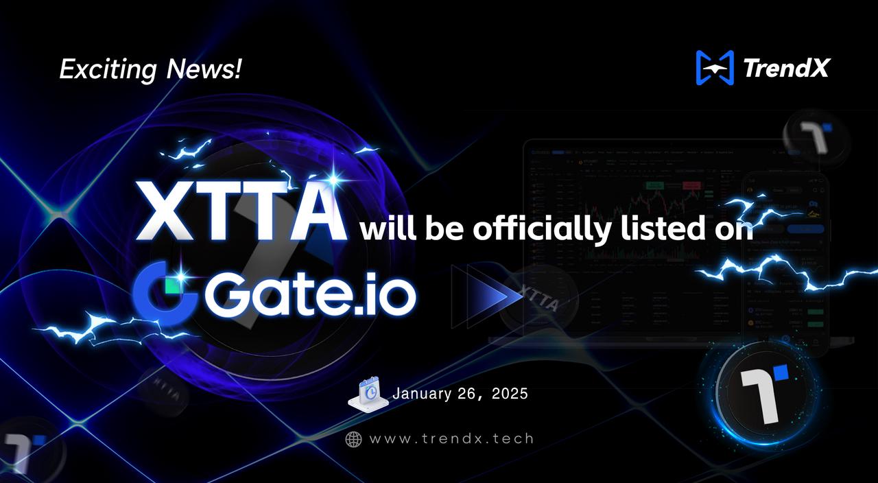 1. Introduction to TrendX
2. Important news! $XTTA is about to launch Gate.io
3. TrendX Computing Ecological Logic and Value
4. The value relationship between XTTA and the computing ecosystem
5. TrendX's recently launched favorable policies
6. Brief description of investment return on participating in the computing power ecosystem
7. Future prospects and expectations for computing power ecology image